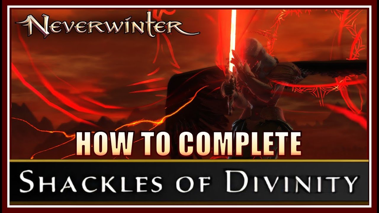 Neverwinter - How to Beat the Shackles of Divinity Trial - Mechanics and Rotation Guide - Module 31