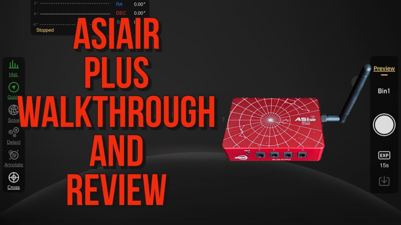 ASIair Plus Walkthrough And Review