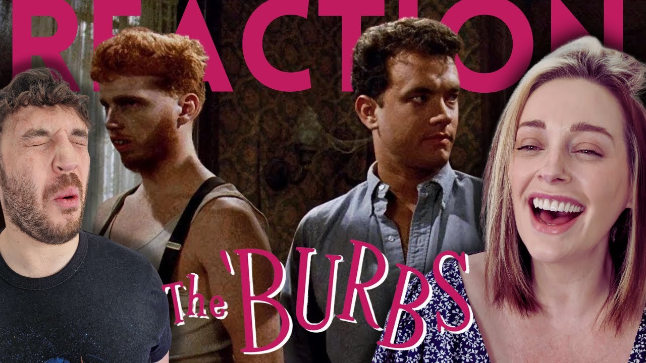 THE BURBS | FIRST TIME WATCHING | REACTION