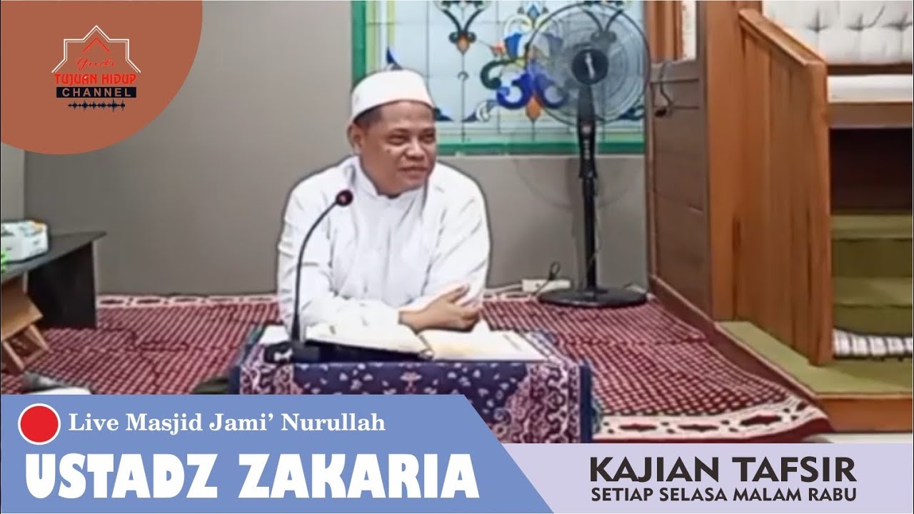 🔴LIVE STREAMING USTADZ ZAKARIA II KAJIAN TAFSIR II MASJID JAMI' NURULLAH JL KARANGASEM - TAMANBARU