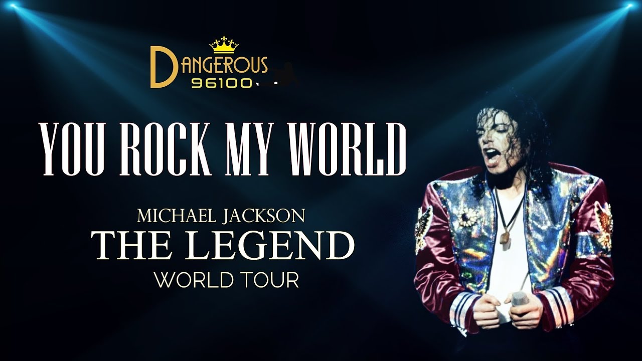 Michael Jackson - You Rock My World - The Legend World Tour [FANMADE]