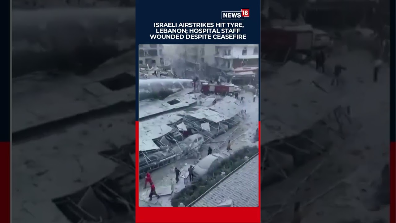 Israeli Airstrikes Rock Lebanon Despite Ceasefire | Lebanon Israel War Update | Shorts | N18G