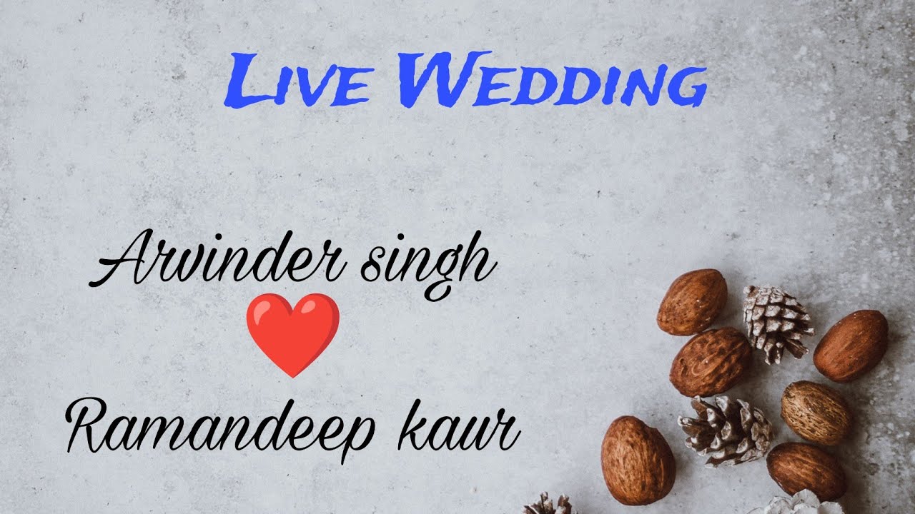 Live Wedding || Arvinder Singh Weds Ramandeep kaur || Honey Photography M.7889056503