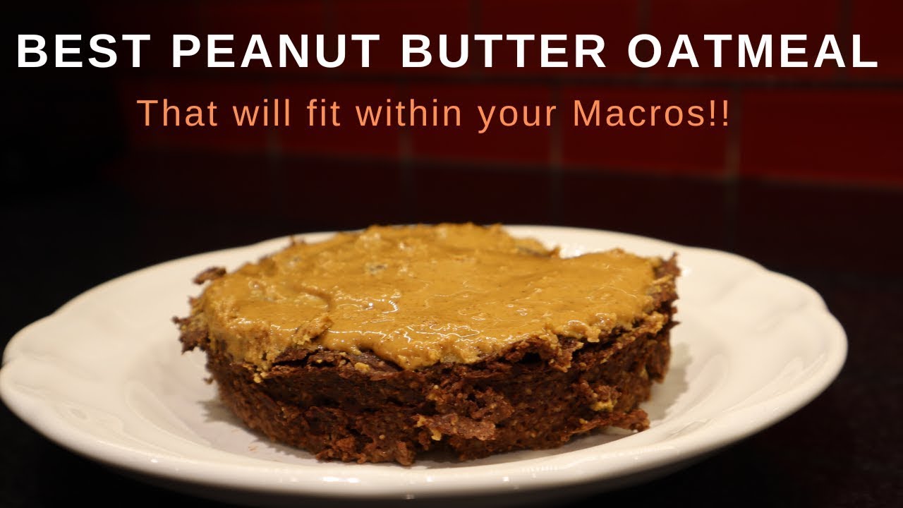 Oatmeal Breakfast Peanut Butter - How to make the best oatmeal breakfast
