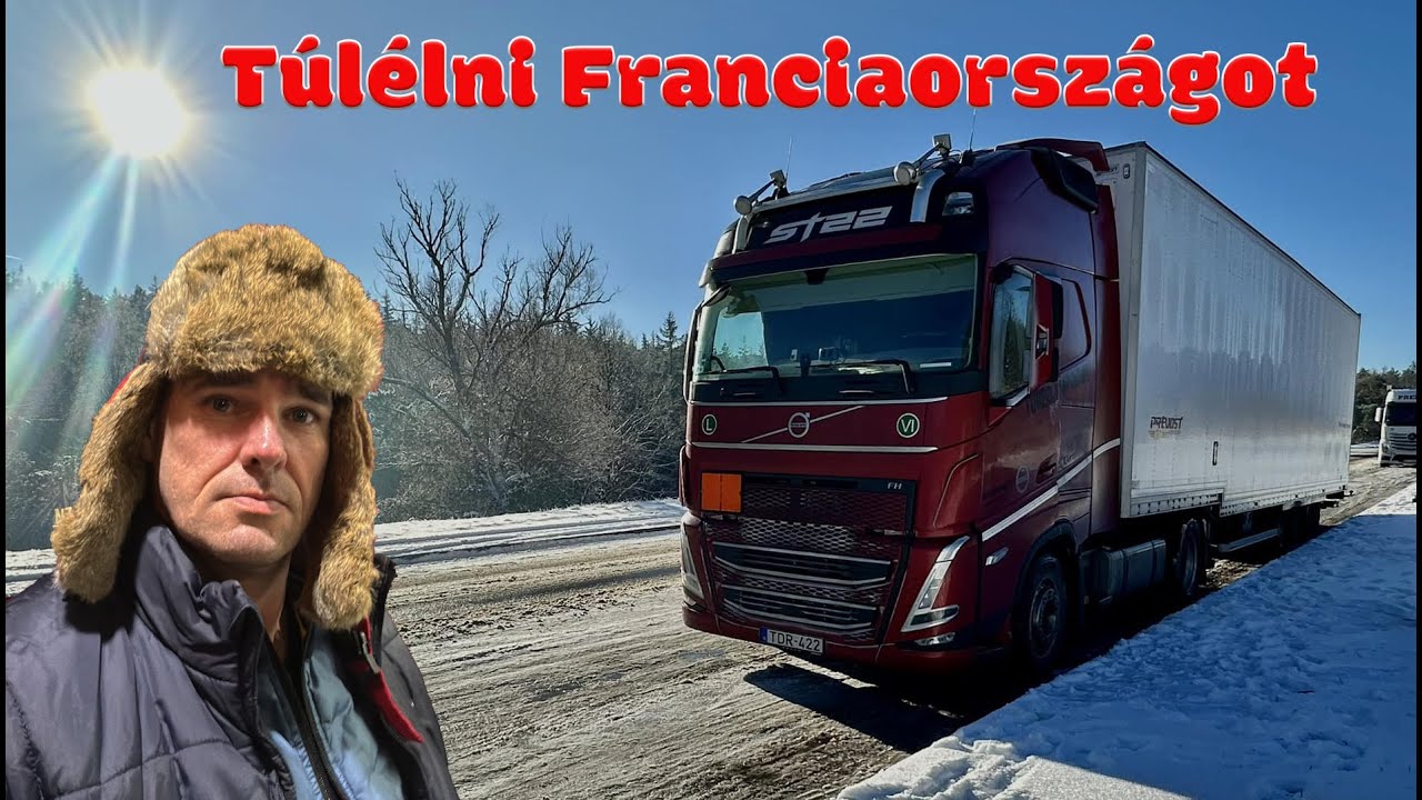 A kamionos 1 napja - Túlélni Franciaországot