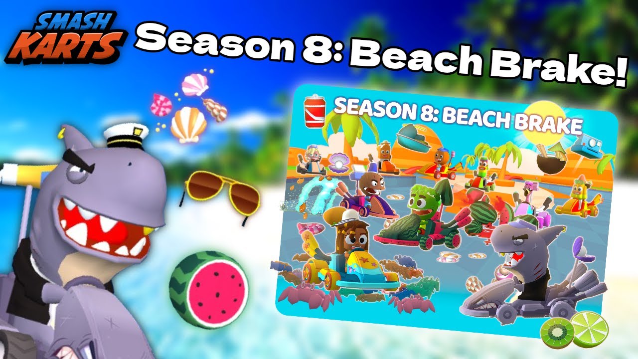 Season 8: Beach Brake Overview! | Smash Karts