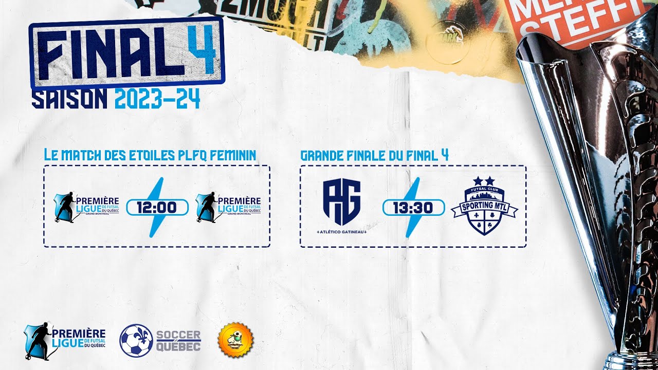 Webdiffusion de la finale du FINAL 4 - Première Ligue de Futsal du Québec 2023-2024