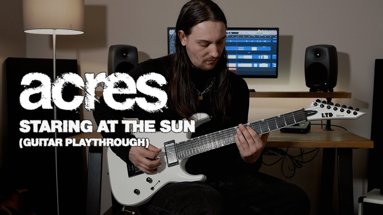 Acres - Staring At The Sun (Guitar Playthrough)