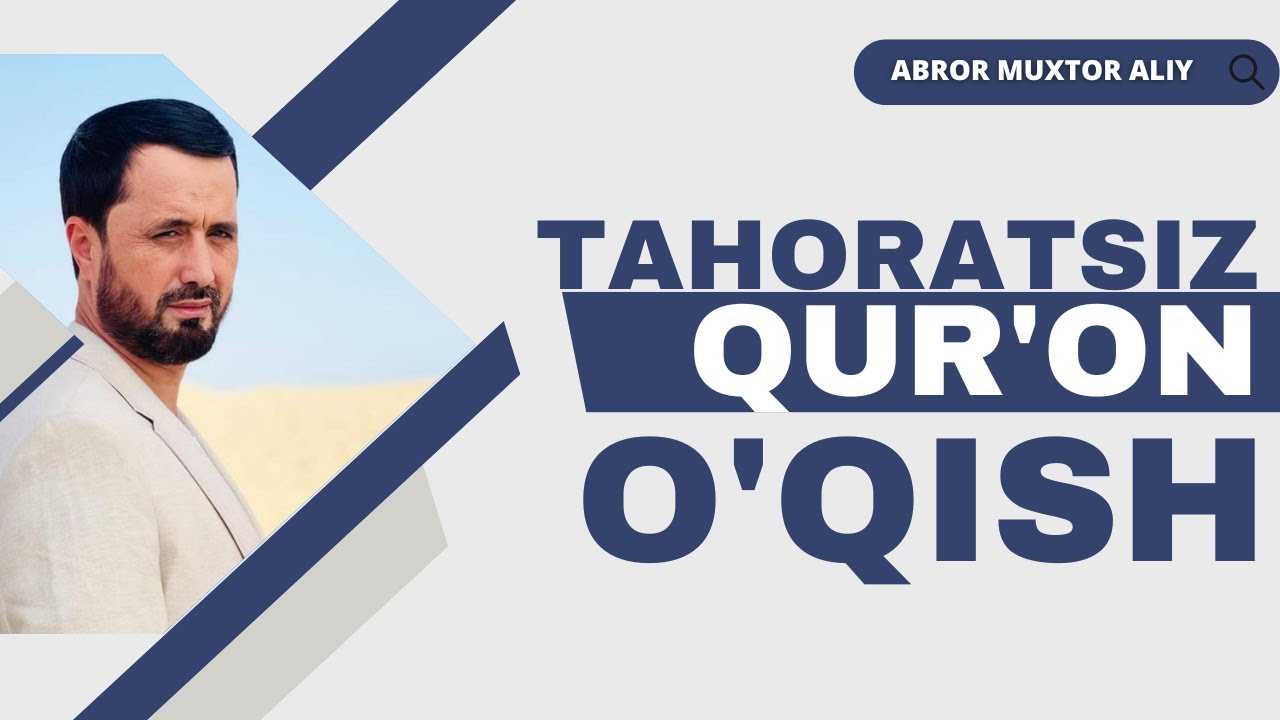 #SAVOL  ● Tahoratsiz qur'on o'qish  © Abror Muxtor Aliy