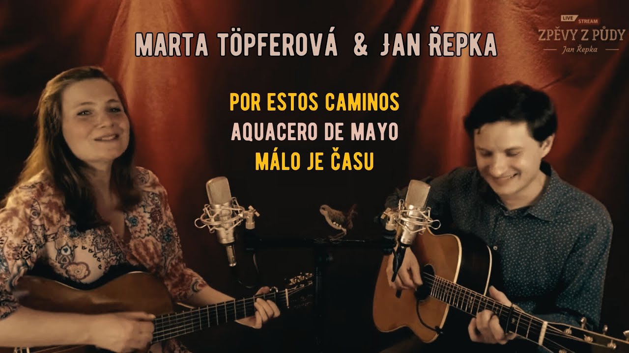 Marta Töpferová & Jan Řepka - 3 písně z pořadu Zpěvy z půdy