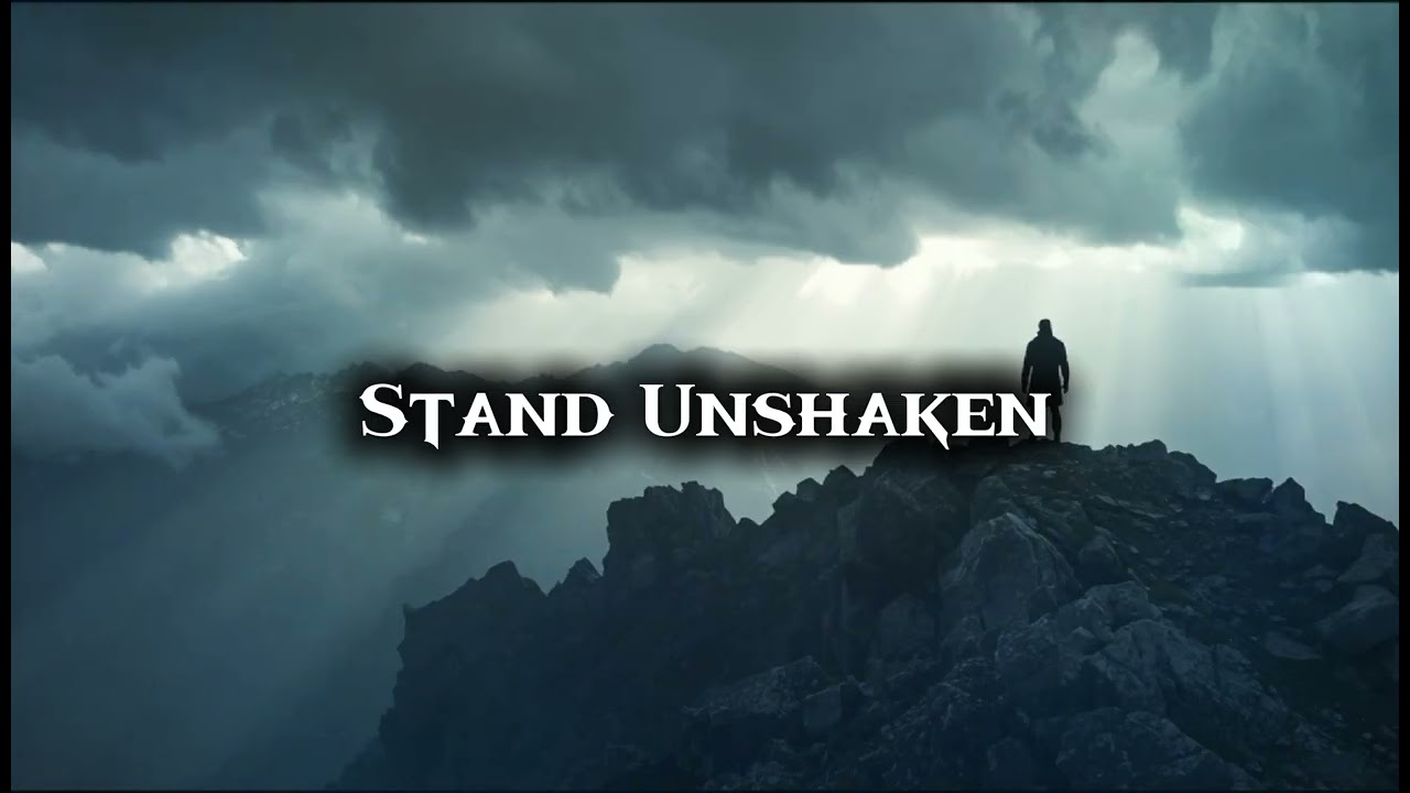 Stand Unshaken | Epic Cinematic Music for Inner Resilience