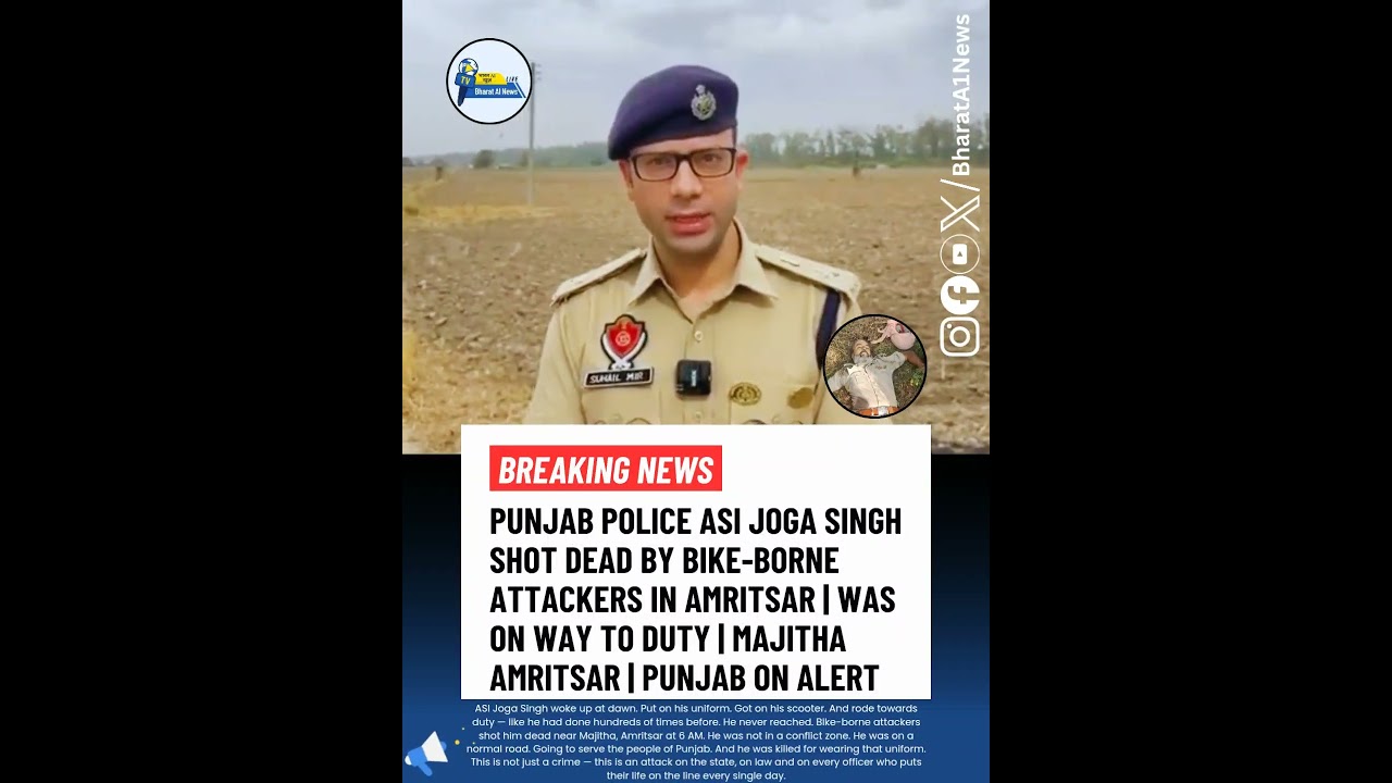 Punjab Shock: ASI Joga Singh Shot Dead by Bike-Borne Attackers in Amritsar