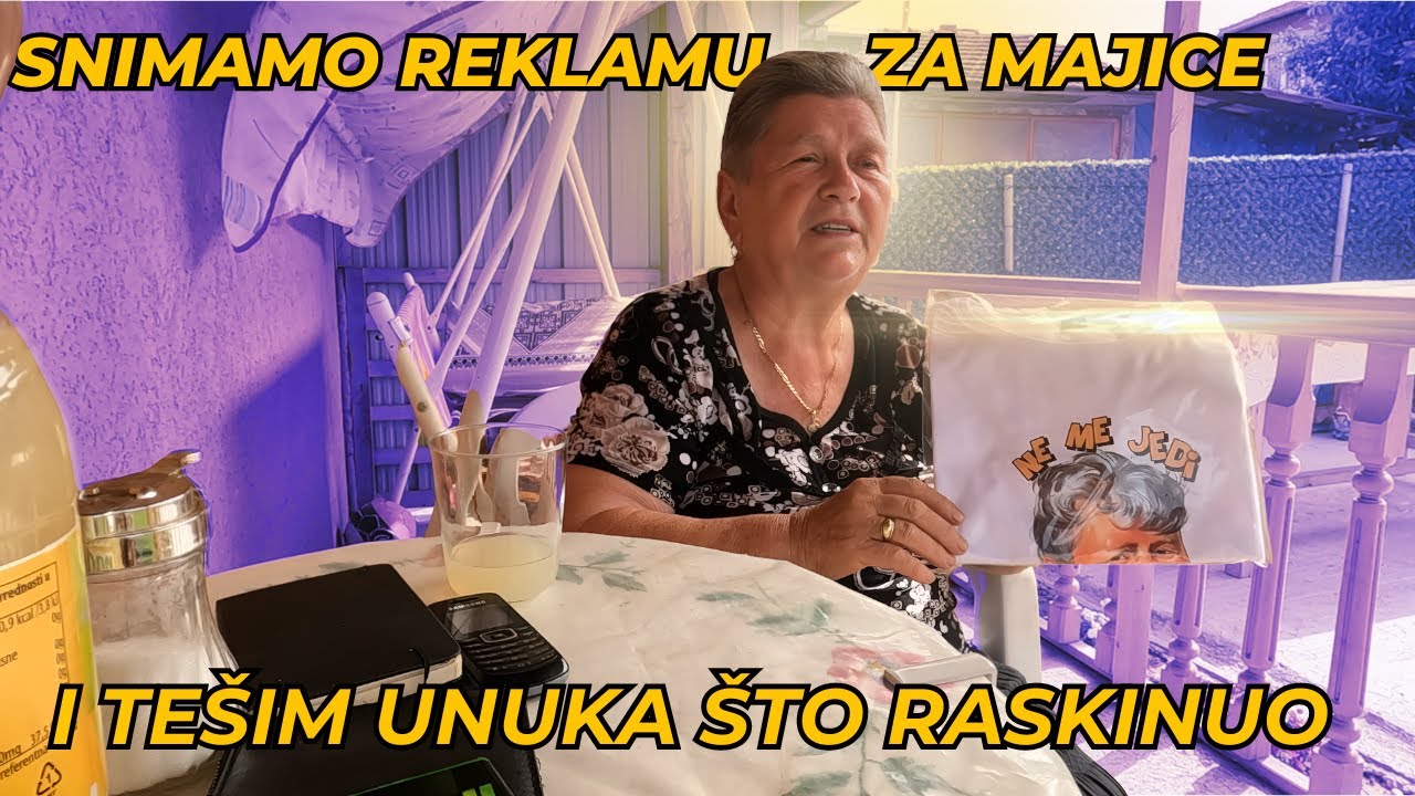 Pričam Unuku Šta Da Kaže Da Ispravi Situaciju I Snimamo Reklamu Za Majice