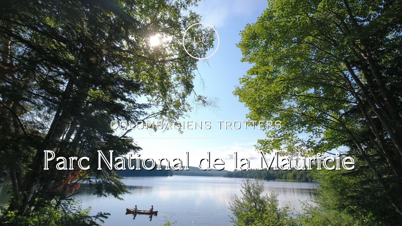 Week-end - Parc National de la Mauricie