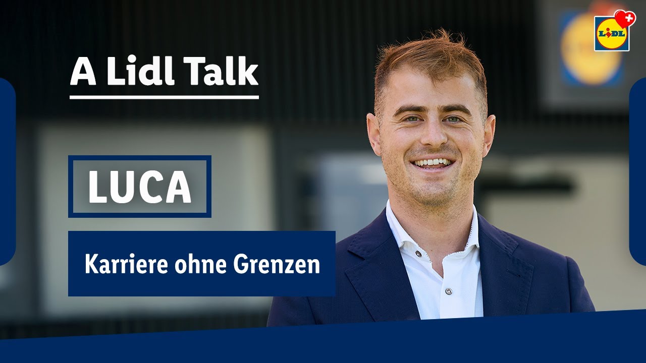 «A Lidl Talk mit Luca» | Lidl Schweiz