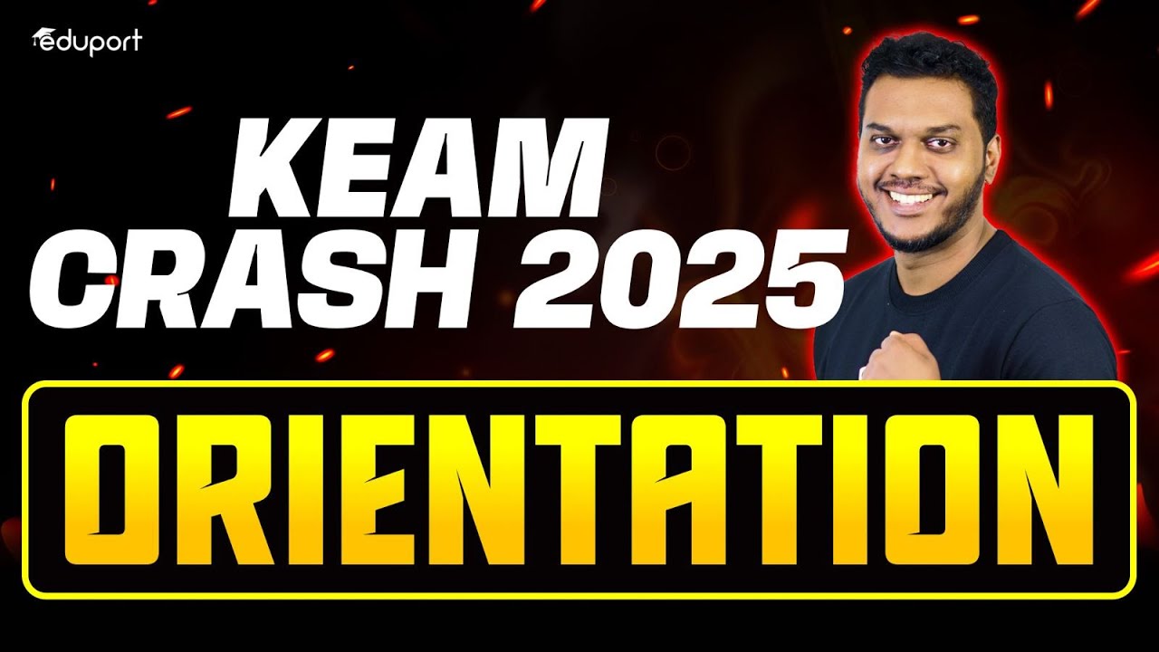KEAM Crash 2025 | Orientation | Eduport Plus Two