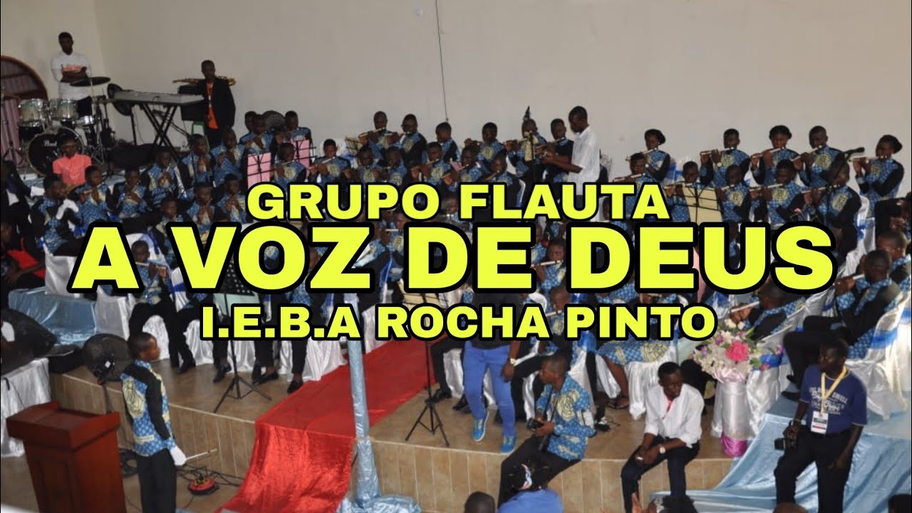 GRUPO FLAUTA - A VOZ DE DEUS DA I.E.B.A ROCHA PINTO