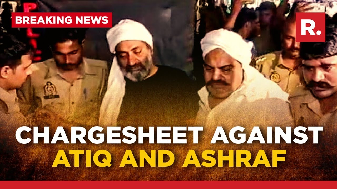 Umesh Pal Murder Case: First Chargesheet to be filed against Atiq Ahmed & Ashraf Ahmed