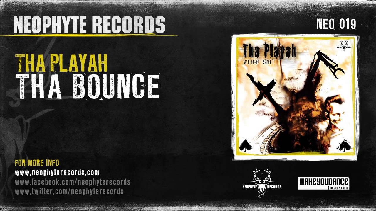 Tha Playah - Tha Bounce (NEO019) (2003)