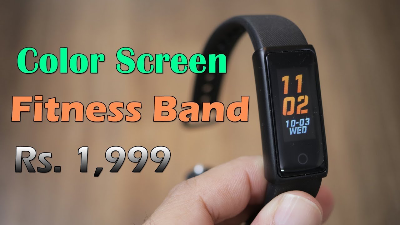 Noise ColorFit Fitness Band with color display, Rs. 1,999 -  better than Mi Band 3?