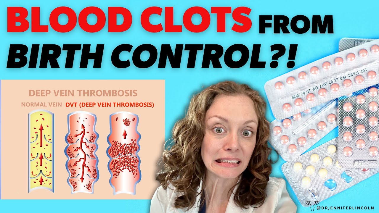 Yes, BIRTH CONTROL PILLS can cause blood clots! *need to know this*  |  Dr. Jennifer Lincoln