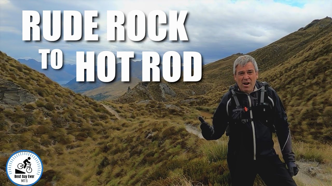 Rude Rock to Hot Rod- Queenstown's ultimate downhill run.