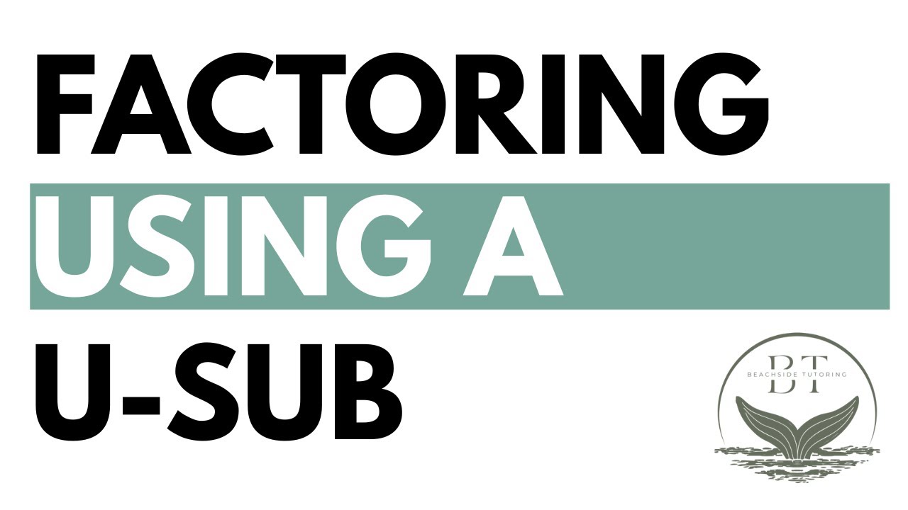 Factoring a Quadratic Using u-Substitution | College Algebra