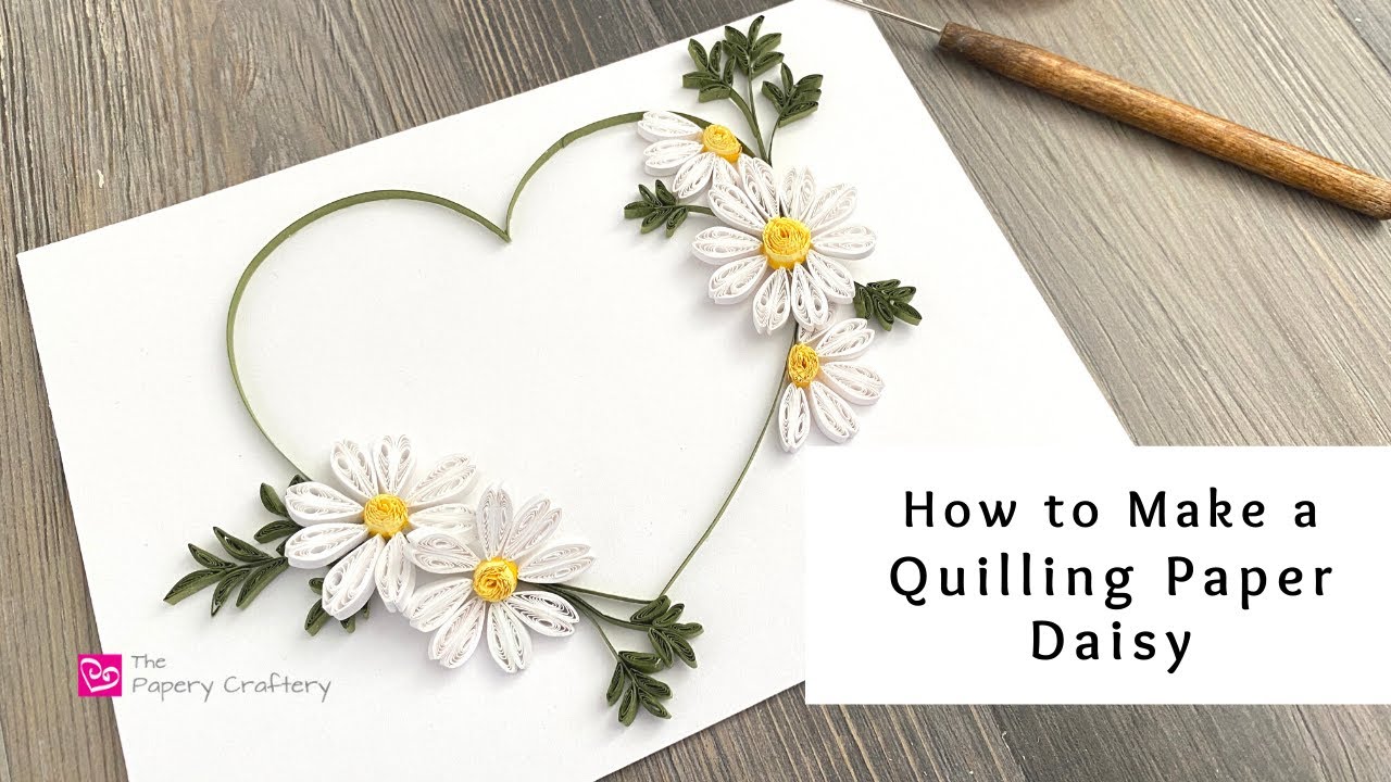 How to Make a Quilling Paper Daisy | Simple Paper Flowers | Quilling for Beginners