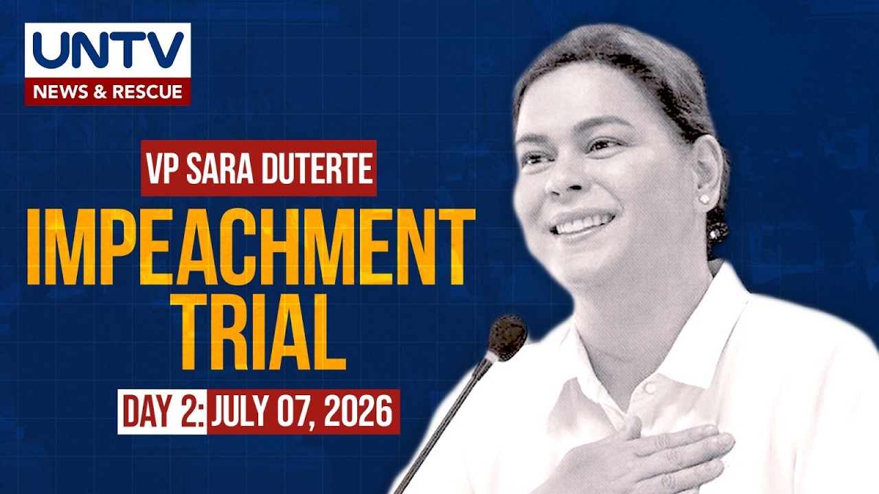 LIVE: Impeachment Trial of Vice President Sara Duterte | DAY 2 &ndash; July 7, 2026