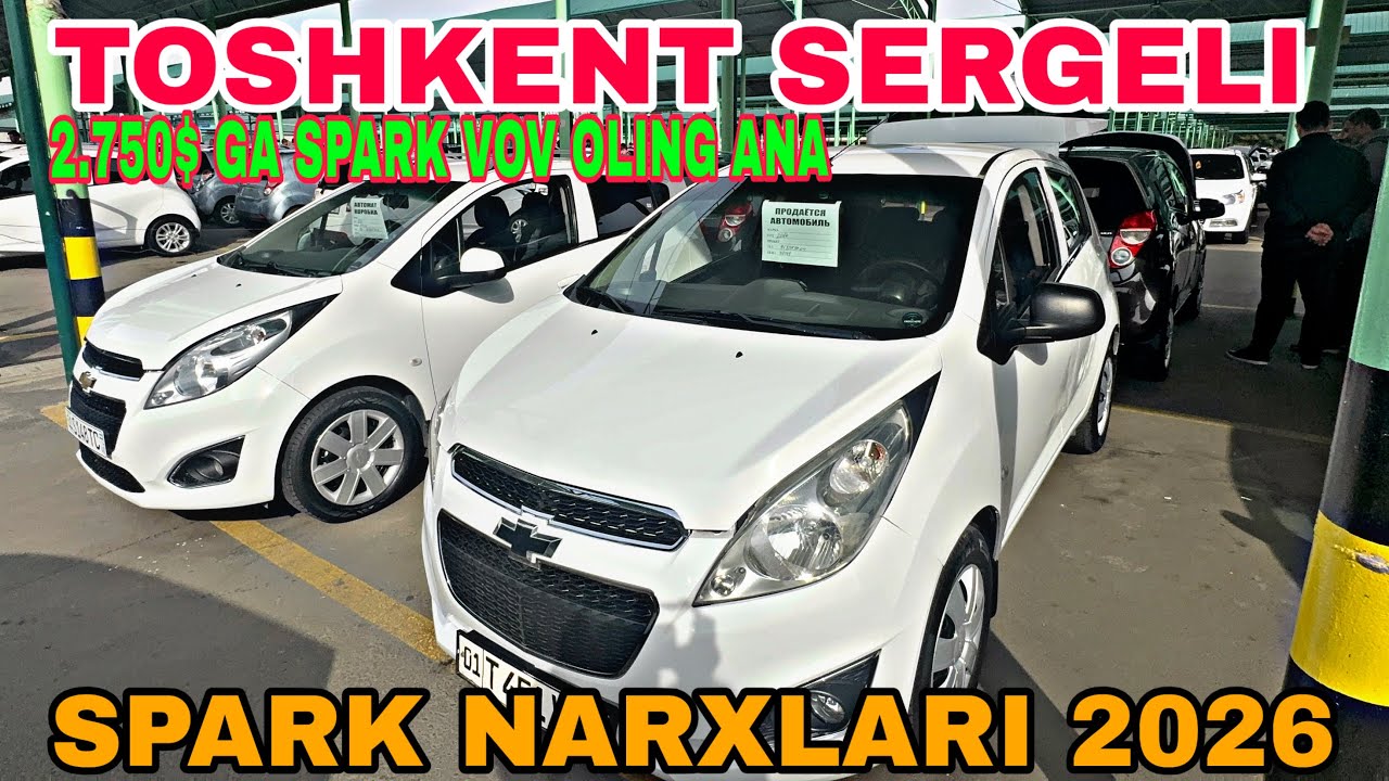 17-FEVRAL SERGELI MOSHINA BOZORIDAN SPARK NARXLARI 2026