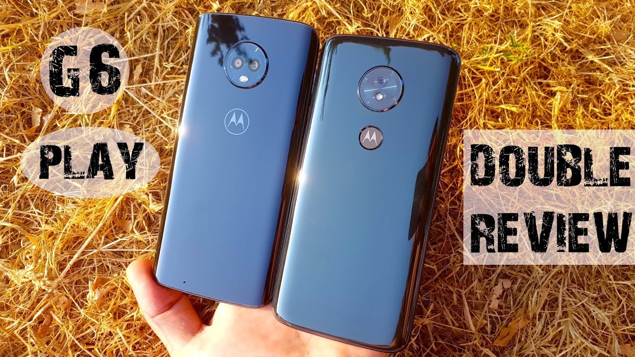 Double Review: Motorola G6 vs G6 Play in 2019