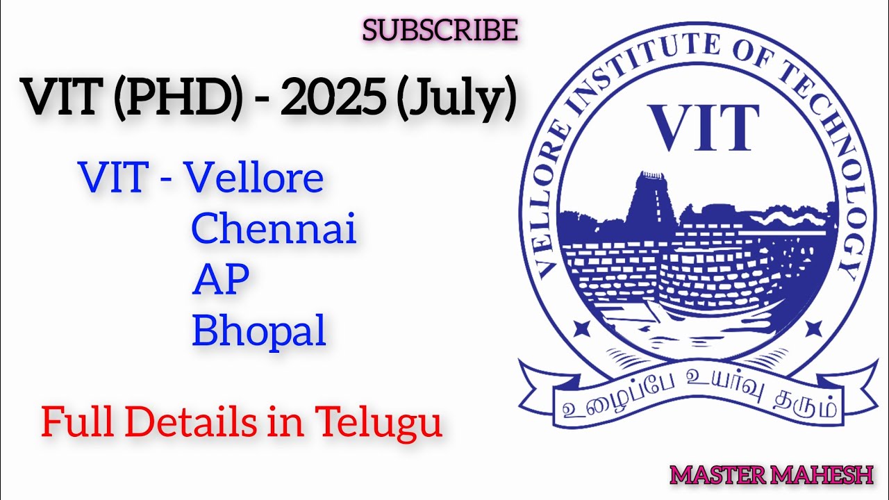 VIT(PHD) - 2025(July) | Vellore institute of technology PhD Details in Telugu | VITREE - 2025(July)