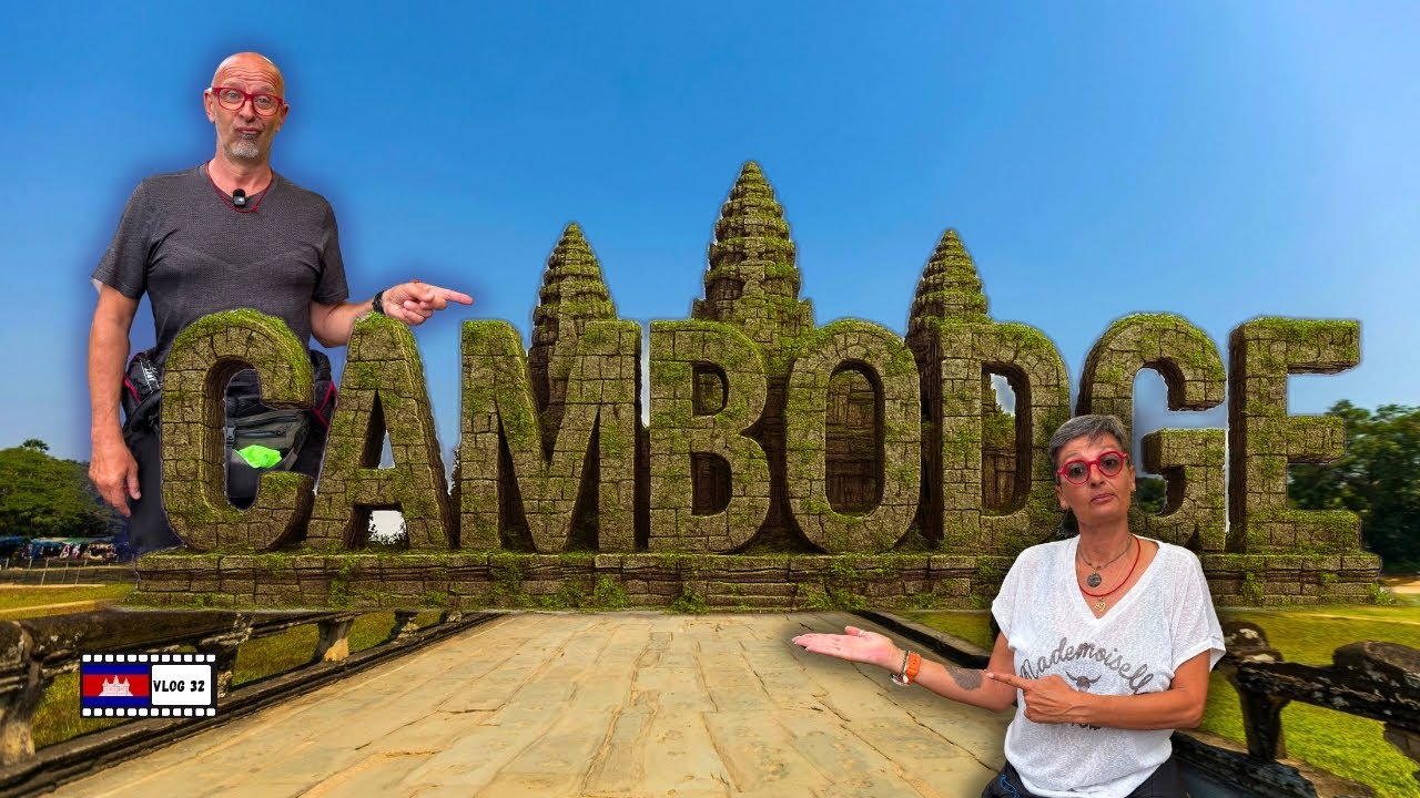 BIENVENUE À SIEM REAP - CAMBODGE VLOG 32