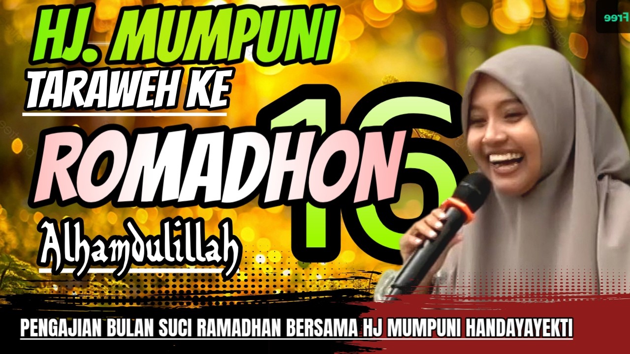 NGAJI MALAM BAR TARAWEH KE 16 PUASA RAMADHAN , BERSAMA HJ MUMPUNI HANDAYAYEKTI
