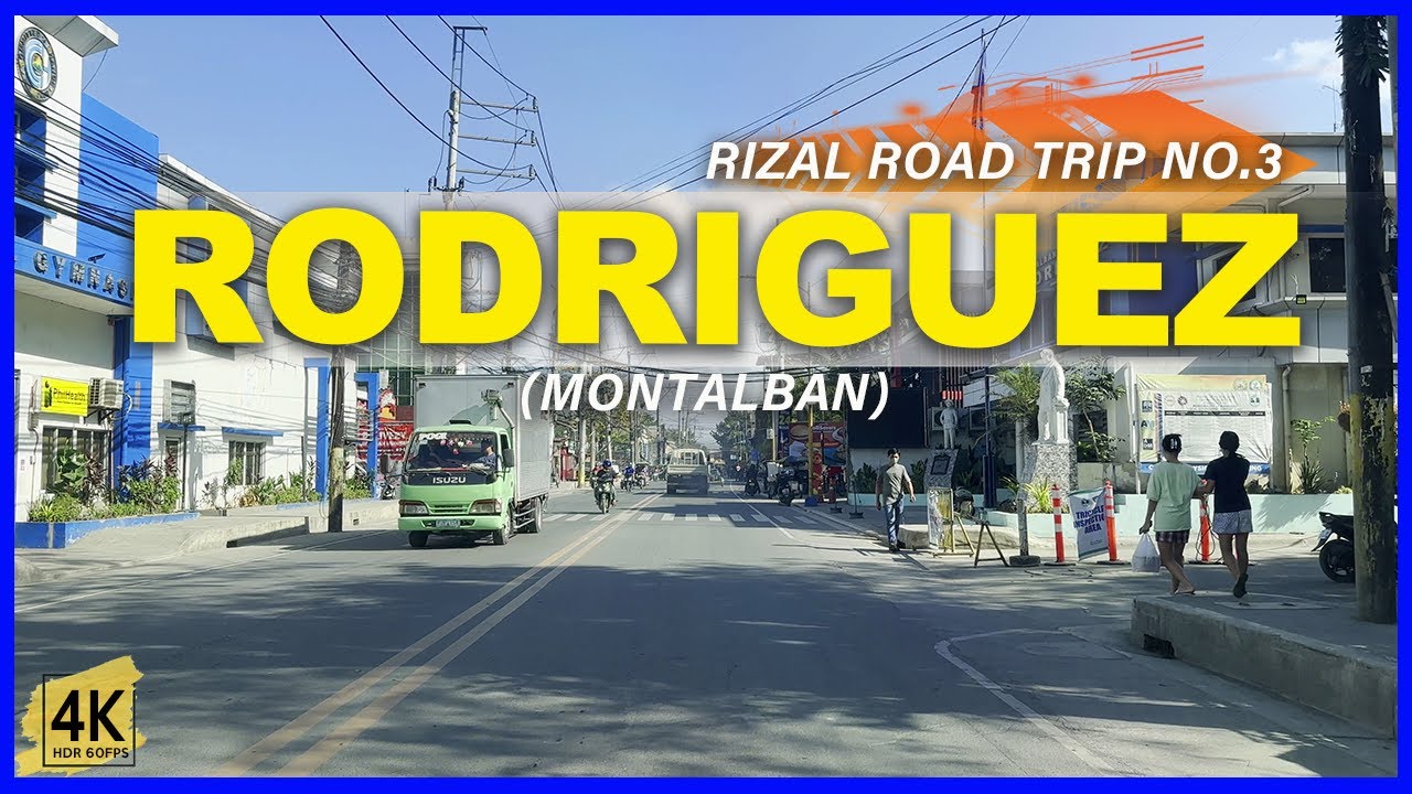 RODRIGUEZ (Montalban) Rizal Road Trip No. 3 | The Largest Town of Rizal | 4K HDR
