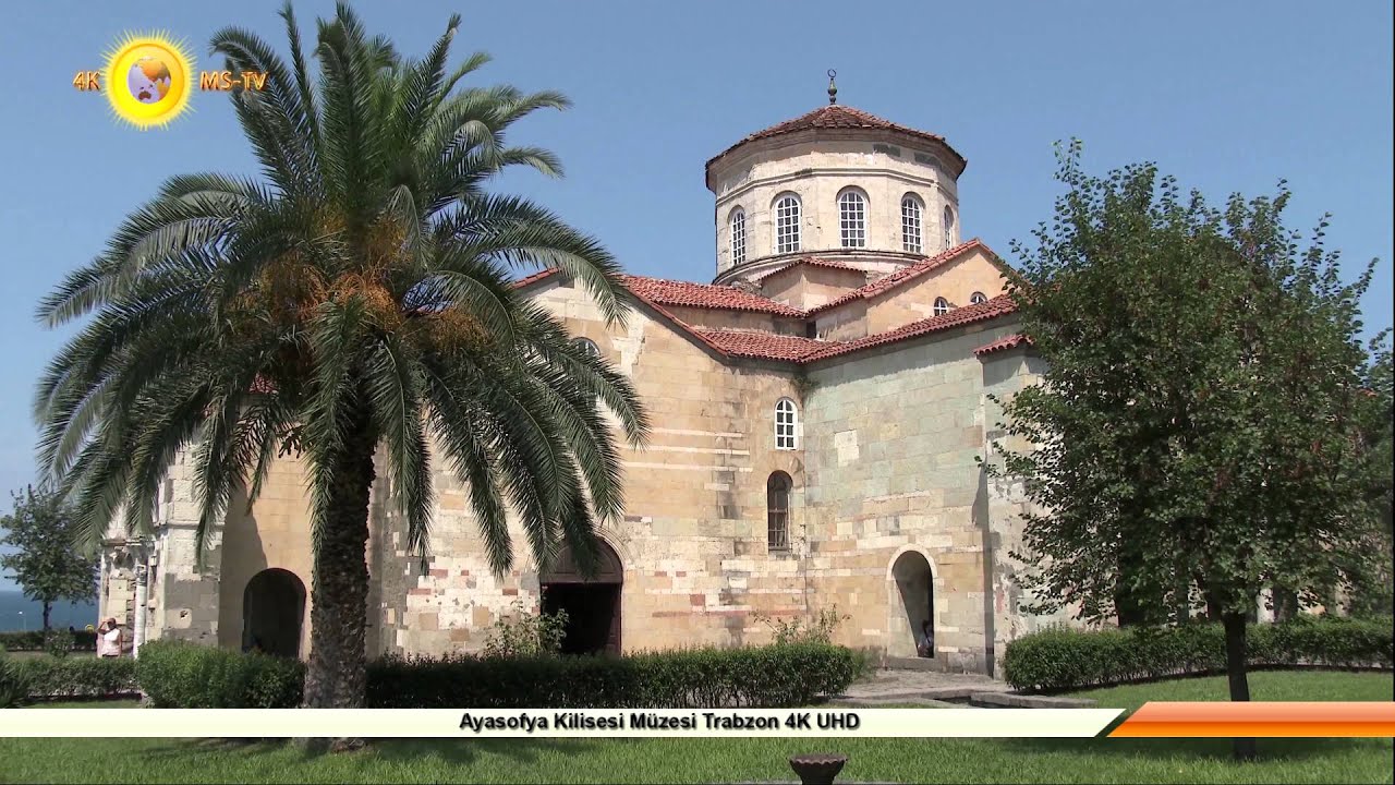 Ayasofya Müzesi Trabzon Kilisesi 4K UHD