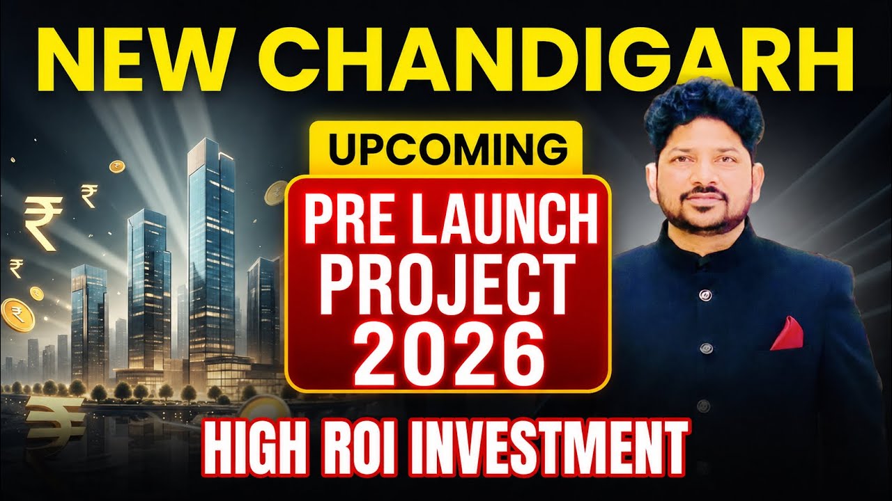 New Chandigarh Upcoming Pre Launch Projects 2026 | Best Real Estate Investment in Mullanpur 🔥