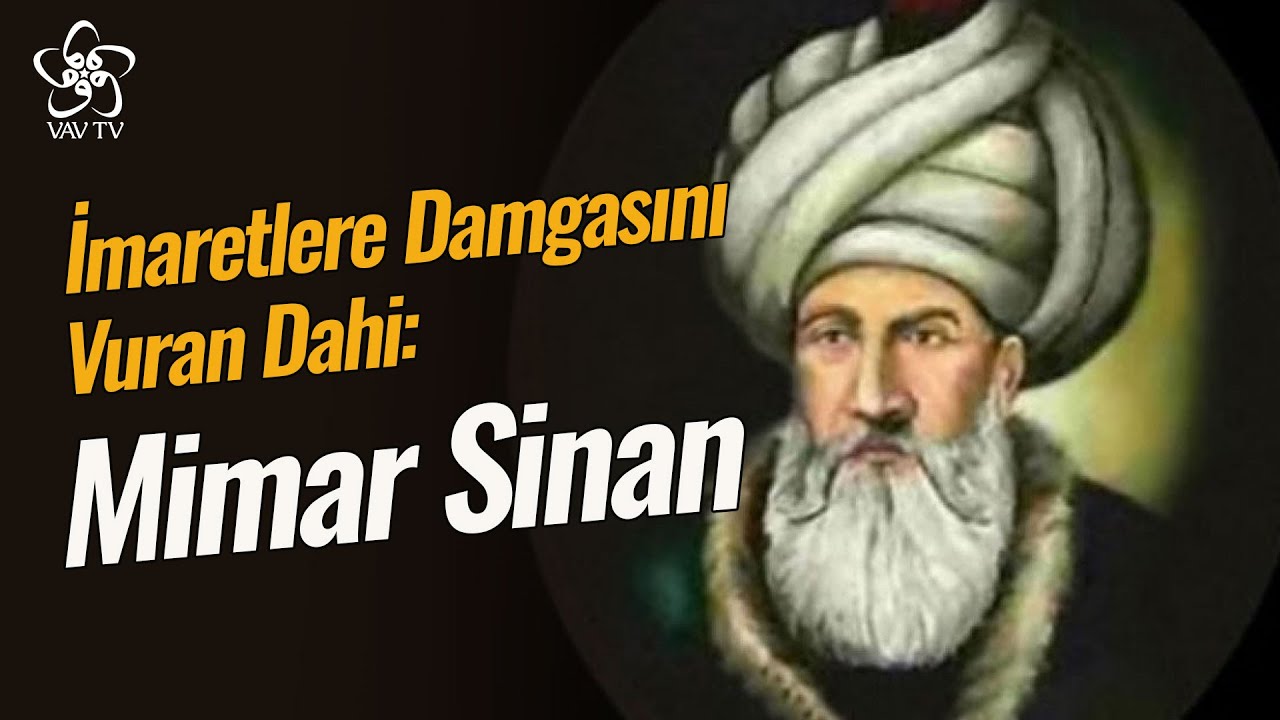İmaretlere Damgasını Vuran Mimar: Mimar Sinan | Doç. Dr. Ayşe Budak Vav TV
