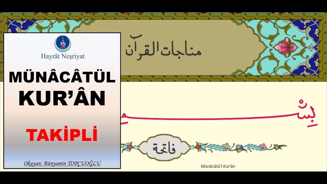 Münacatü'l Kur'ân - Büyük Cevşenden-Okuma Takipli-Okuyan Bünyamin Topçuoğlu