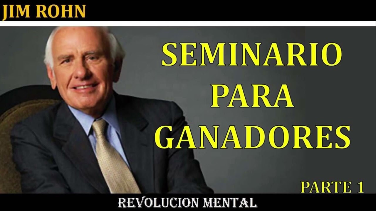 JIM ROHN SEMINARIO PARA GANADORES PARTE 3