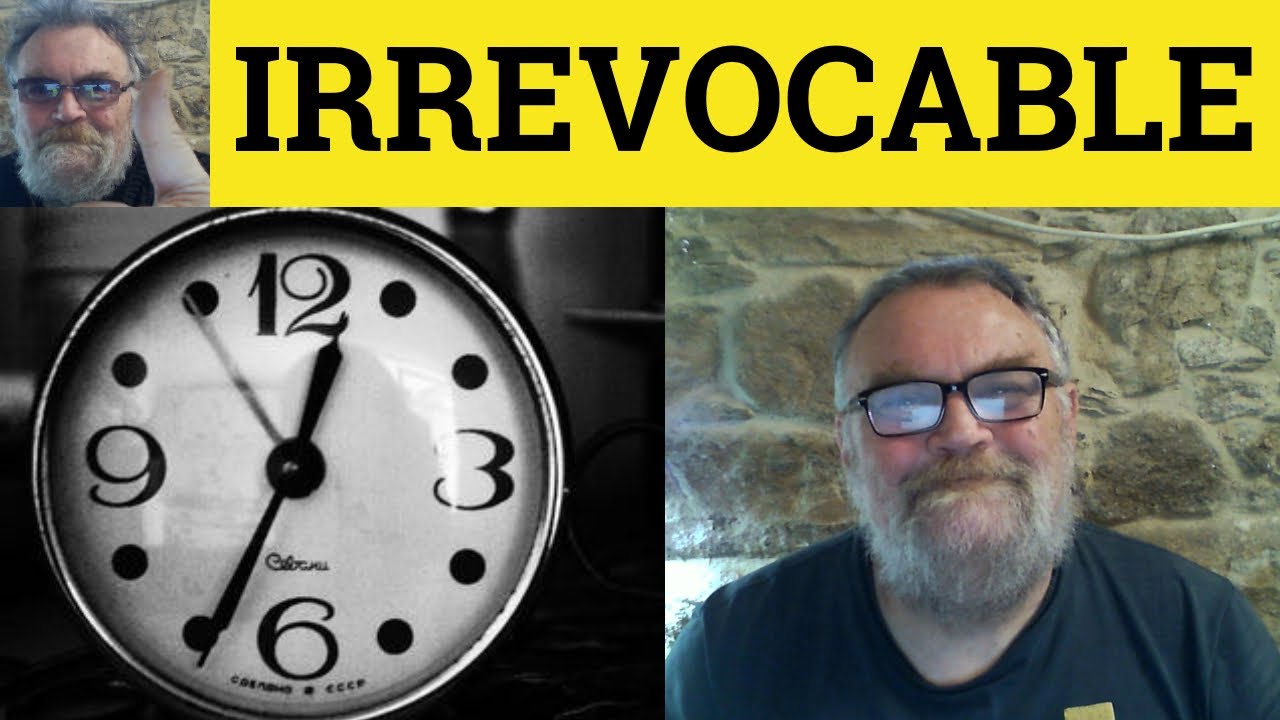 🔵 Irrevocable Meaning - Revoke Examples - Revocable Definition - GRE Vocabulary