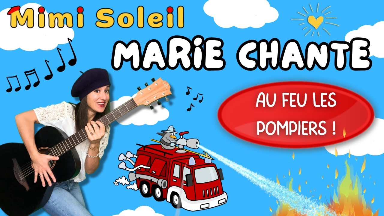 Au feu les pompiers – Comptine traditionnelle en français pour enfants