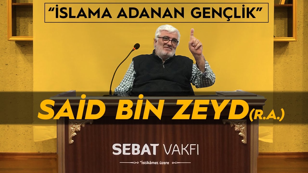 SAİD BİN ZEYD (R.A.)'nın Hayatı (İslama Adanan Gen&ccedil;lik) /Kazım AĞCAKAYA