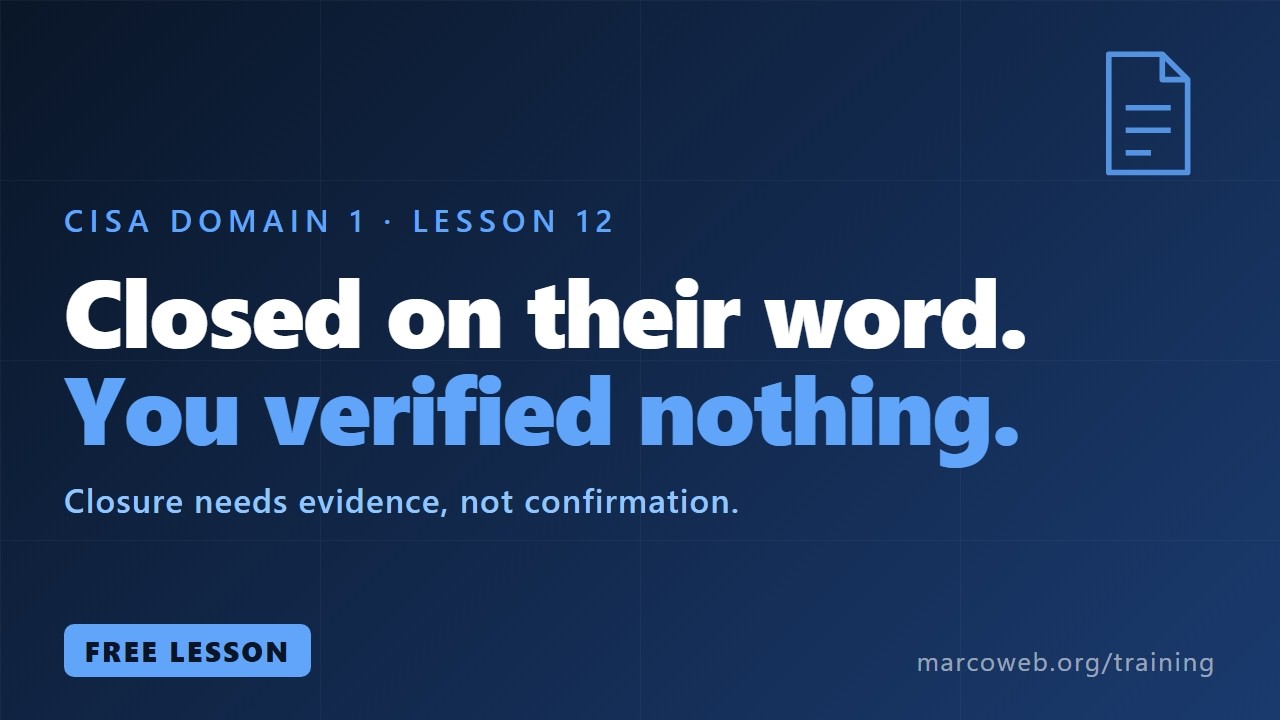 The Audit Finding That Was True and Useless | CISA Domain 1 Lesson 12