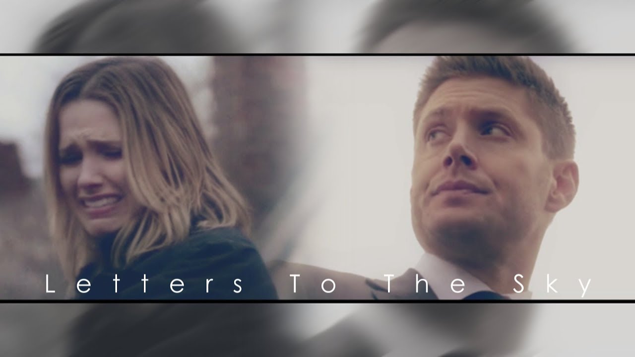 [SPN|CPD] Brooke (Erin) & Dean || Letters From The Sky