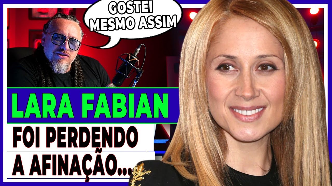 LARA FABIAN by LEANDRO VOZ - PERDENDO A AFINAÇÃO...(Análise Vocal)