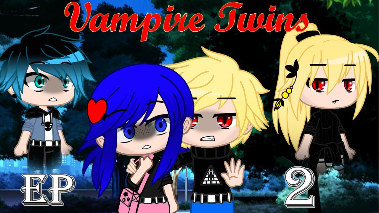 Vampire Twins |EP 2| |Reveal| MLB Gacha Mini Movie