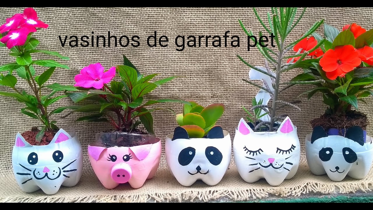 Vasinhos Cachepo de Garrafa Pet / reciclagem / lixo ao luxo