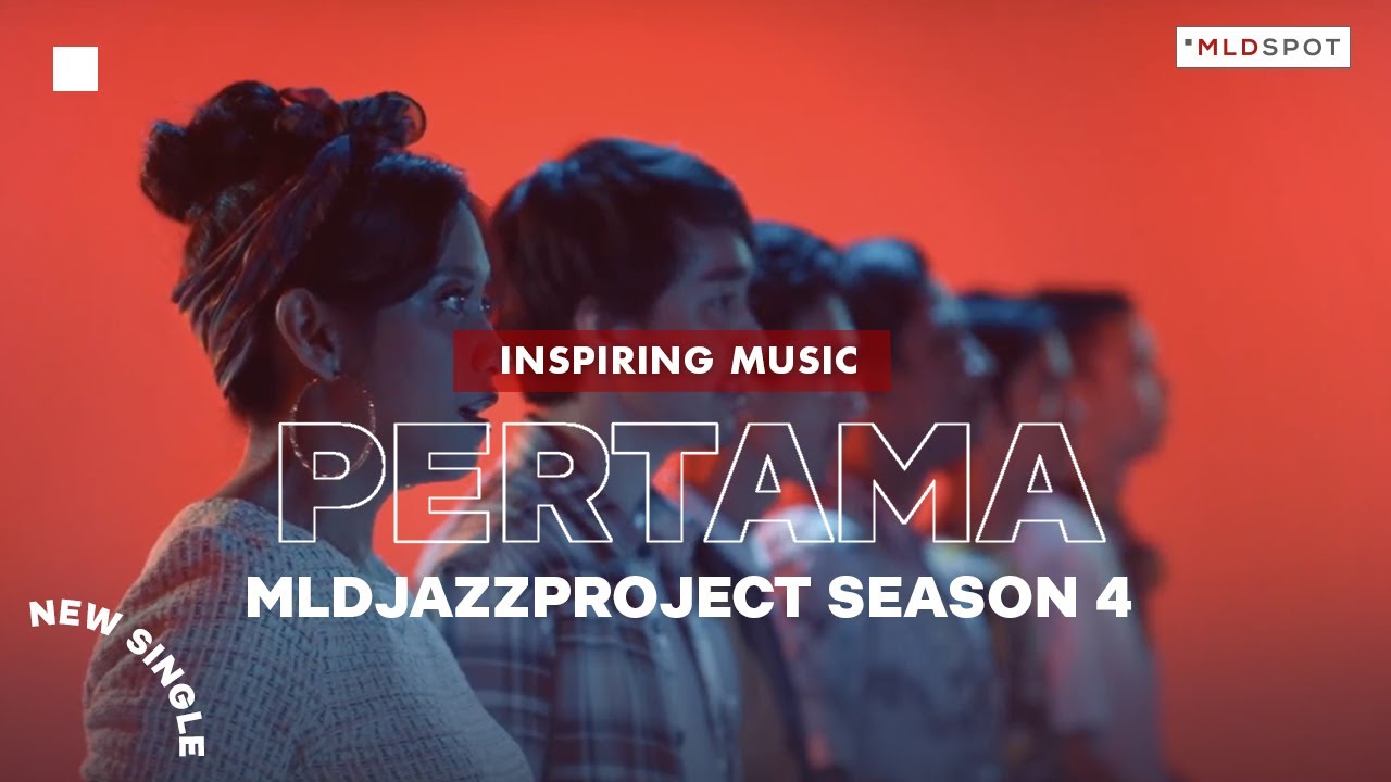 Lagu ‘Pertama’, Single Perdana dari MLDJAZZPROJECT Season 4