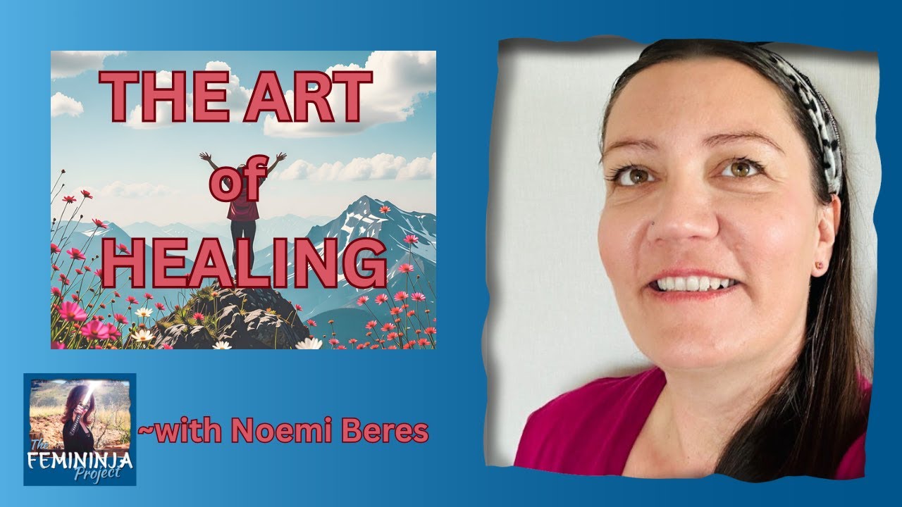 Healing Trauma Through Art with Noemi Beres